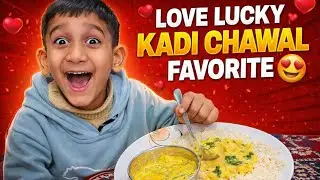 Love Lucky Kadi Chawal Favorite 😍 | Aaj To Mazaa Aa Gaya 😋