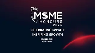 Tally MSME Honours 2025 &ndash; Delhi Winners