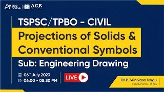 Projections of Solids & Conventional Symbols | TSPSC/ TPBO - Civil | ACE Online | ACE Academy