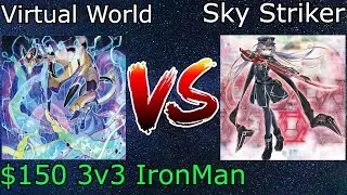 Virtual World Vs Sky Striker $150 3v3 IronMan Yu-Gi-Oh! 2021
