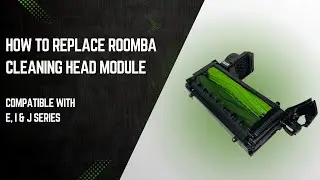 How to Replace Roomba Cleaning Head Module | Compatible with e, i & j Series (e5&ndash;j9+)