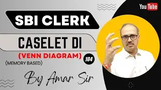 Caselet Data Interpretation for SBI Clerk 2023 | (Memory Based) | By Amar Sir@AmarSirmaths