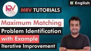 Maximum Matching | How to solve it using Iterative Improvement