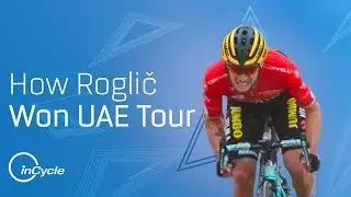 How Roglič Won The 2019 UAE Tour | inCycle