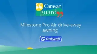 Outwell Milestone Pro drive-away motorhome air awning reviewed by Caravan Guard