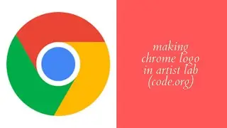 making chrome logo in artist lab (code.org) tutorial