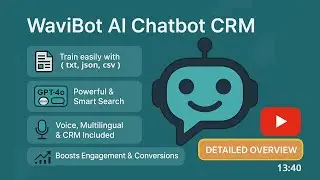 WaviBot AI Chatbot CRM in Action: Full Walkthrough - AI That Speaks Your Business Fluently