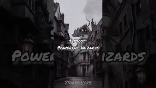 Top 5 Most Powerful Wizards ✨| #Shorts #HarryPotter #Potterhead #MostPowerful