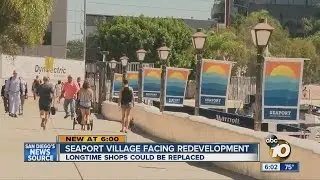 Seaport Village facing redevelopment