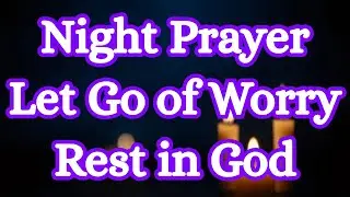 A Night Prayer for Peaceful Sleep and Calm Thoughts