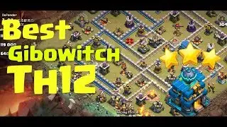 Clash of clans ll Gibowitch 3 star th 12 ll Best 3 star strategy