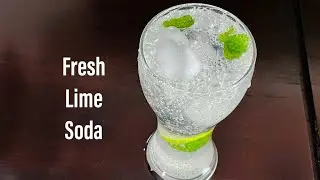 Fresh Lime Soda | Restaurant Style Fresh Lime Soda | Fresh Lime Soda Recipe