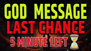 Chosen One: 5 Minute Alert &mdash;These Are God&rsquo;s Final Instructions To You ⚡