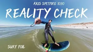 Surf Foil Spitfire 1030 Front Wing - Ein Realit&auml;tscheck #foildrive #axis #spitfire #surge #fusion