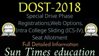DOST-2018|Special Drive Phase Registration|fee,Web Options,Seat Allotment Reporting to Colleges|