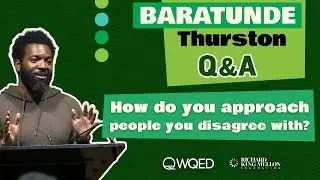 How do you approach people you disagree with? | Baratunde Thurston Live Q & A