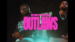 AR Paisley x M1llionz - Outlaws (Music Video)