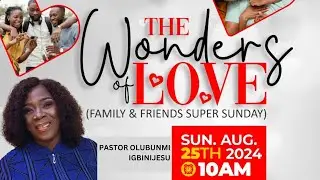 The Wonders of Love || Pastor Olubunmi Igbinijesu