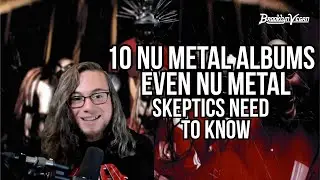 10 Nu Metal Albums That Even Nu Metal Skeptics Need To Know