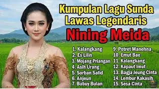 POP SUNDA LAWAS PALING POPULER NINING MEIDA - LAGU LEGEND YANG MASIH SERING DIPUTAR
