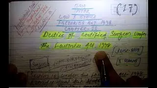 #LectureNo17#DutiesofCertifiedSurgeon#FactoriesAct1948