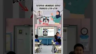 TUTORIAL MEMBUAT VIDEO TRANSISI CITA-CITA