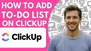 How to Add To do List on Clickup Full 2026 Guide