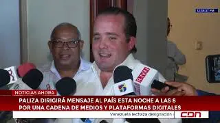 Paliza dirigir&aacute; mensaje al pa&iacute;s esta noche a las 8 por una cadena de medios y plataformas digitales