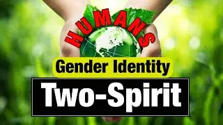 Gender Identity TWO-SPIRIT 