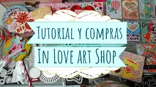 Tutorial y compritas en In Love art shop!