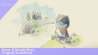 An Hour of Heartwarming Music from Arise: A Simple Story