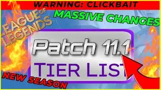 Patch 11.1 NEW SEASON TIER LIST [] Hardstuck Clickbait Champion Tier List Shitpost *not clickbait*