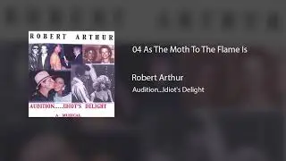04 As The Moth To The Flame Is