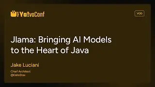 YAVA24 - Jlama: Bringing AI Models to the Heart of Java - Jake Luciani