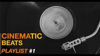 Cinematic Beats Playlist 1 - Upbeat Easy Tempo Music (High Quality Audio)