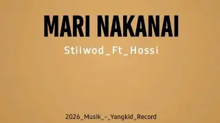 Mari_Nakanai_-_Stiiwod_ft_Hossi_(2026_Audio)