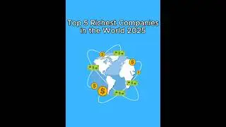 Top 5 Richest Companies That Rule the World 🌎
