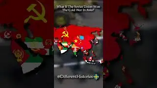 What If The Soviet Union Won The Cold War In Asia? 🇨🇳🇻🇳⚒️ #history #mapping #geography