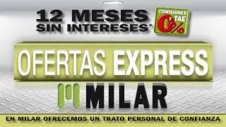 OFERTAS EXPRESS EN LAS TIENDAS MILAR SAMPEDRO