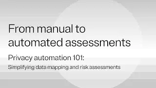 From manual to automated privacy risk assessments