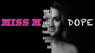 Miss M - DOPE (Official Video)