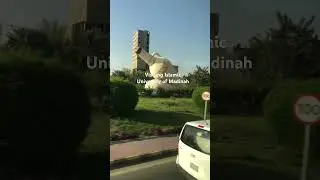 Visiting Islamic University of Madinah 🌎 2024