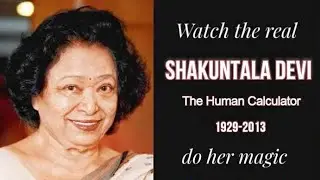 Watch real Shakuntala Devi || India's Human Calculator || Faster than computer || Human Computer