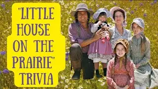 Little House On The Prairie Trivia