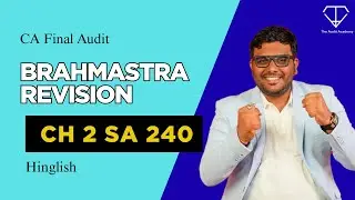 Brahmastra Revision Hinglish - Ch 2 SA 240 CA Final Audit