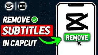 How To Remove Subtitles From A Video On Capcut (2025 New Method)