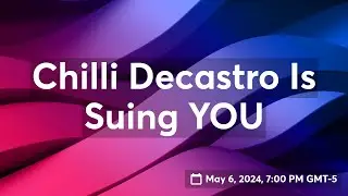 Chilli Decastro Is Suing YOU