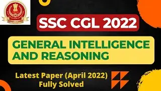SSC CGL 2022 | Общий интеллект и рассуждение | Последняя статья (апрель 2022 г.) | Полностью решено