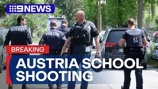Ten killed, 28 injured and suspected gunman dead in Austria school shooting | 9 News Australia