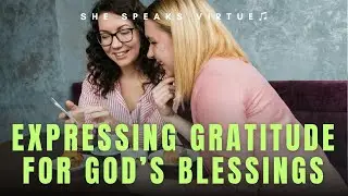 🎶 Expressing Gratitude for God&rsquo;s Blessings [A Worship Song of Thankfulness and Praise]